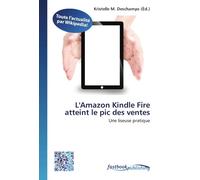 L'Amazon Kindle Fire atteint le pic des ventes: Une liseuse pratique