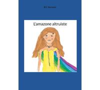 L'amazone altruiste