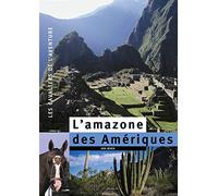 L'amazone des Amériques Ana Beker (Auteur)