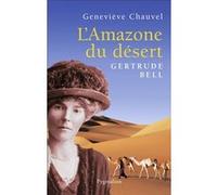 L'Amazone du désert Geneviève Chauvel (Auteur)
