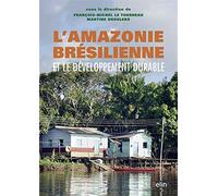 L'Amazonie brésilienne et le développement durable