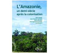 L'amazonie, Un Demi-Siècle Après La Colonisation