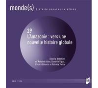 L'Amazonie : vers une nouvelle histoire globale - Antoine Acker - Presses Universitaires Rennes - broché - Essai