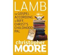 Lamb: A Novel by Christopher Moore (2-Aug-2007) Paperback