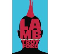 Lamb: A novel in snapshots