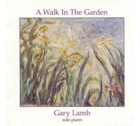 Lamb, Gary - Walk in The Garden