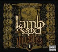 Lamb of God - Hourglass, Volume 1 : The Underground Years