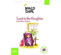 Lamb to the Slaughter and other stories de Roald Dahl ( 20 juillet 2015 )