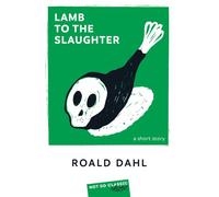 Lamb to the Slaughter - Roald Dahl - Belin Éducation - broché - Méthode de langue