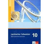 Lambacher Schweizer. 10. Schuljahr. Schülerbuch. Allgemeine Ausgabe