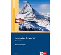 Lambacher Schweizer. 12. Schuljahr. Basistraining. Arbeitsheft Plus Lösungen. Bayern