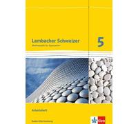 Lambacher Schweizer. 5. Schuljahr. Arbeitsheft plus Lösungsheft. Neubearbeitung. Baden-Württemberg
