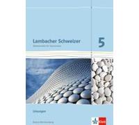Lambacher Schweizer. 5. Schuljahr. Lösungen Für Das Schülerbuch. Neubearbeitung. Baden-Württemberg