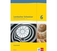 Lambacher Schweizer. 6. Schuljahr G9. Arbeitsheft Mit Lösungsheft. Neubearbeitung. Hessen