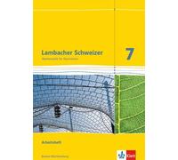 Lambacher Schweizer. 7. Schuljahr. Arbeitsheft plus Lösungsheft. Baden-Württemberg