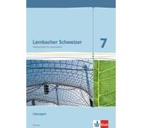Lambacher Schweizer. 7. Schuljahr G9. Lösungen. Neubearbeitung. Hessen