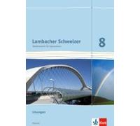 Lambacher Schweizer. 8. Schuljahr G8. Lösungen. Neubearbeitung. Hessen