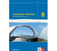 Lambacher Schweizer. 8. Schuljahr G9. Schülerbuch. Neubearbeitung. Niedersachsen