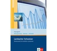 Lambacher Schweizer Für Berufliche Gymnasien. 12. Und 13. Schuljahr. Trainingsheft Analytische Geometrie/Stochastik