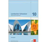 Lambacher Schweizer Mathematik 10. Ausgabe Baden-Württemberg: Lösung (Broschüre)