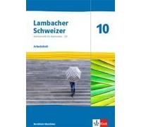 Lambacher Schweizer Mathematik 10 - G9. Arbeitsheft Plus Lösungsheft Klasse 10. Ausgabe Nordrhein-Westfalen