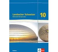 Lambacher Schweizer Mathematik 10. Schulbuch Klasse 10. Ausgabe Sachsen