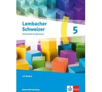 Lambacher Schweizer Mathematik 5. Ausgabe Baden-Württemberg: Schulbuch mit Medien Klasse 5
