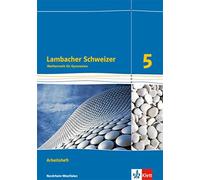 Lambacher Schweizer Mathematik 5. Ausgabe Nordrhein-Westfalen: Arbeitshe (Relié)