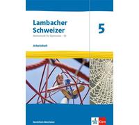 Lambacher Schweizer Mathematik 5 - G9. Arbeitsheft plus Lösungsheft Klasse 5. Ausgabe Nordrhein-Westfalen