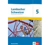 Lambacher Schweizer Mathematik 5. Schülerbuch Klasse 5. Ausgabe Rheinland-Pfalz 2021