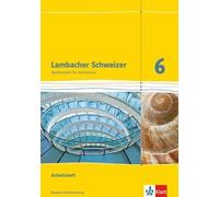 Lambacher Schweizer Mathematik 6. Ausgabe Baden-Württemberg: Arbeitsheft (Relié)