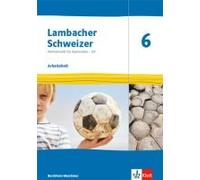 Lambacher Schweizer Mathematik 6 - G9. Ausgabe Nordrhein-Westfalen. Arbeitsheft Plus Lösungsheft Klasse 6