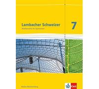 Lambacher Schweizer Mathematik 7. Ausgabe Baden-Württemberg: Schulbuch K (Relié)