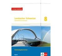 Lambacher Schweizer Mathematik 8. Ausgabe Bayern. Schulaufgabentrainer. Schülerheft Mit Lösungen Klasse 8