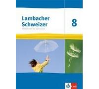 Lambacher Schweizer Mathematik 8. Schulbuch Klasse 8. Ausgabe Thüringen Und Hamburg