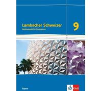 Lambacher Schweizer Mathematik 9. Ausgabe Bayern: Schulbuch Klasse 9 (La (Relié)