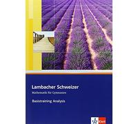 Lambacher Schweizer Mathematik Basistraining Themenband Analysis: Arbeit (Relié)