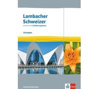 Lambacher Schweizer Mathematik Einführungsphase. Lösungen Klasse 11. Ausgabe Nordrhein-Westfalen: Lösungen Klasse 11