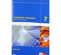 Lambacher Schweizer Mathematik 7. Ausgabe Bayern Ab 2017. Arbeitsheft Plus Lösungsheft Klasse 7