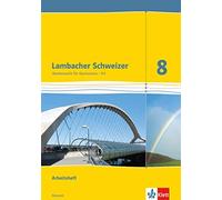 Lambacher Schweizer. 8. Schuljahr G9. Arbeitsheft plus Lösungsheft.