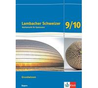 Lambacher Schweizer Mathematik Grundwissen 9/10. Ausgabe Bayern: Arb (Broschüre)