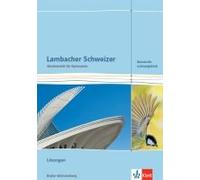 Lambacher Schweizer Mathematik Kursstufe - Leistungsfach. Lösungen Klassen 11/12. Ausgabe Baden-Württemberg