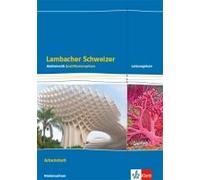 Lambacher Schweizer Mathematik Qualifikationsphase Leistungskurs/Erhöhtes Anforderungsniveau - G9. Ausgabe Niedersachsen. Arbeitsheft Plus Lösungen Klassen 12/13