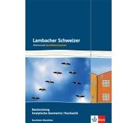 Lambacher Schweizer. Qualifikationsphase. Basistraining Analytische Geometrie/Stochastik. Nordrhein-Westfalen