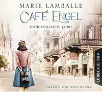 Marie Lamballe – Café Engel 2: Schicksalhafte Jahre – Lübbe Audio – Import