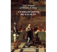 L'Ambassadeur de Galilée - Yves Gingras - Belles Lettres - broché - Essai