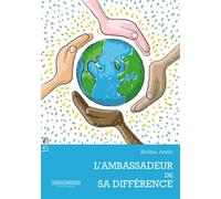 L'ambassadeur de sa différence - Jérôme Anres - Complicites Eds - broché - Roman