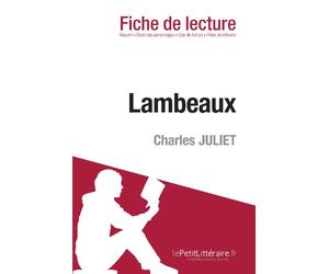 Lambeaux de Charles Juliet (Fiche de lecture)