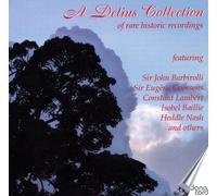 Barbirolli-Goossens-Lambert - A Delius Collection of Rare Historic Recordings [Import]