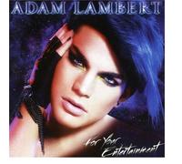 Lambert, Adam - for Your Entertainment